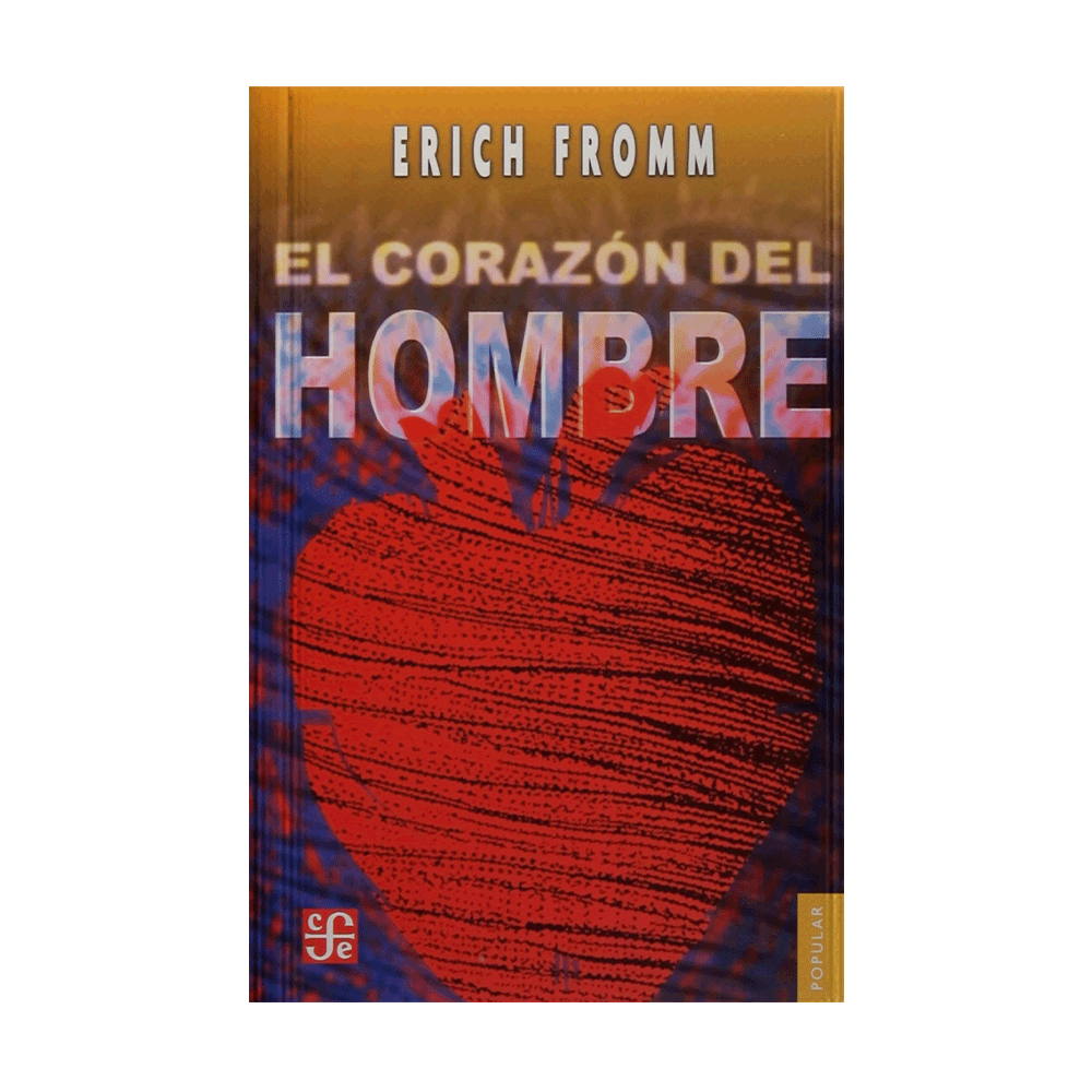 [51613] CORAZON DEL HOMBRE, EL | FONDO DE CULTURA ECONOMICA