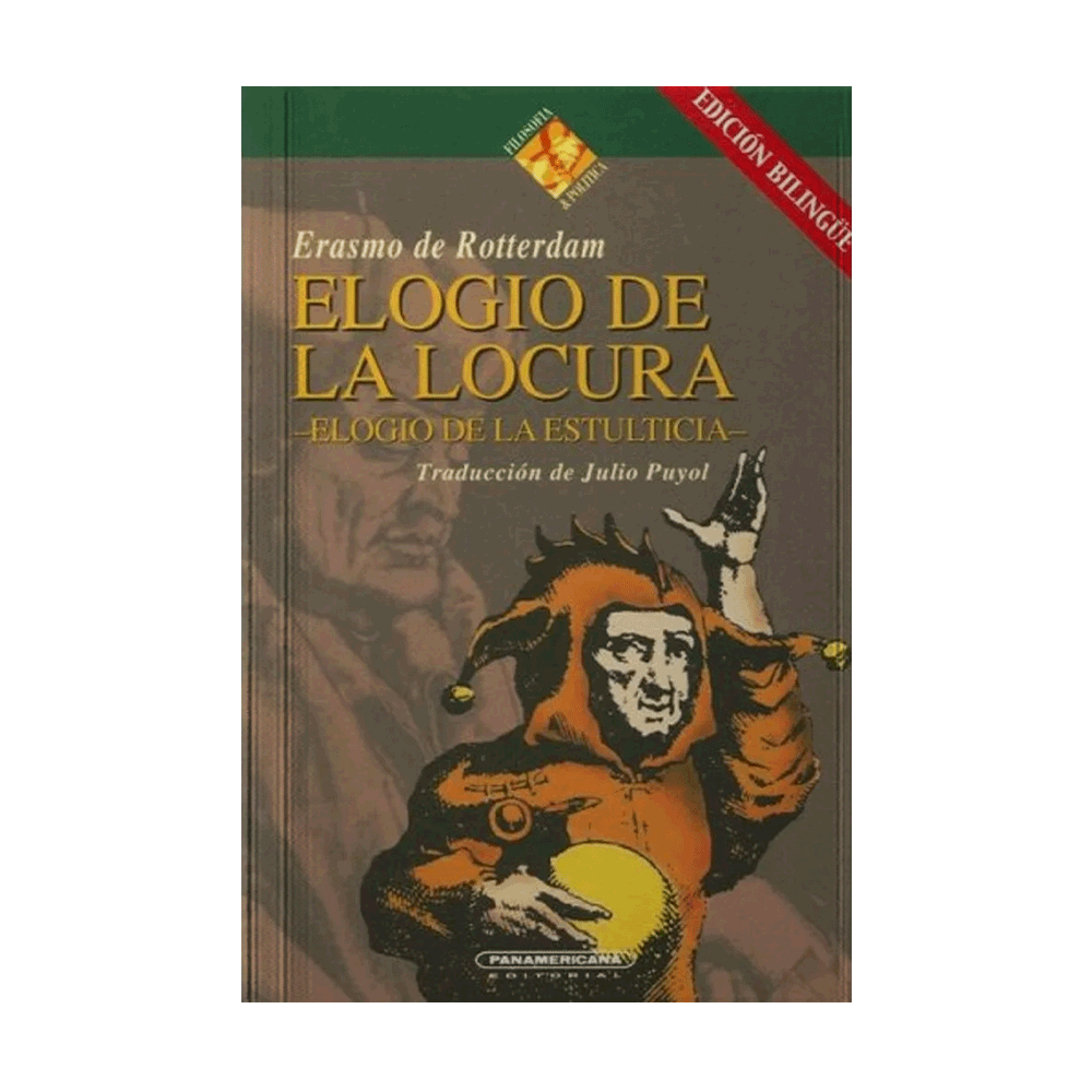 [34676] ELOGIO DE LA LOCURA/ELOGIO DE LA ESTULTICIA | PANAMERICANA