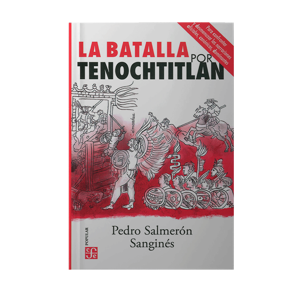 BATALLA POR TENOCHTITLAN, LA | FONDO DE CULTURA ECONOMICA