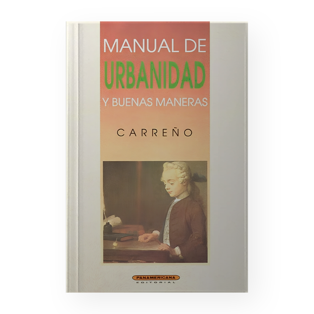 [ULTIMA EDICION] MANUAL DE URBANIDAD Y BUENAS MANERAS | PANAMERICANA