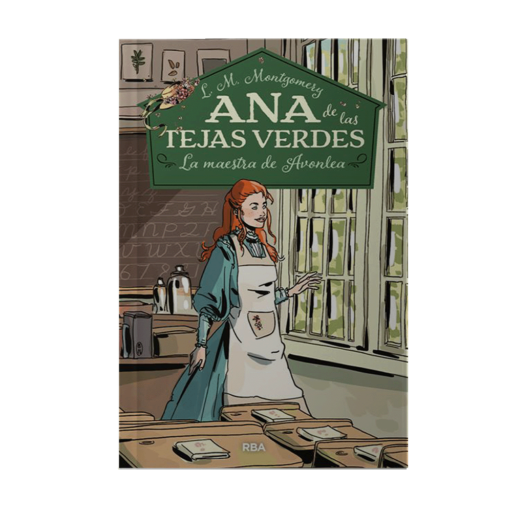 ANA DE LAS TEJAS VERDES 3 LA MAESTRA DE AVONLEA | RBA MOLINO