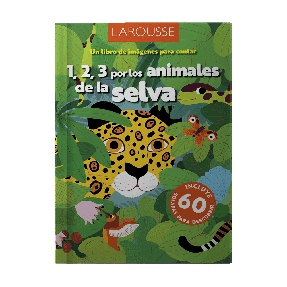 [ULTIMA EDICION] 123 POR LOS ANIMALES DE LA SELVA | LAROUSSE