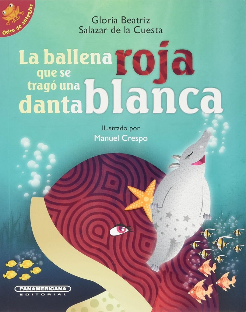 [513325] BALLENA ROJA QUE SE TRAGO UNA DANTA, LA | PANAMERICANA